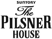 SUNTORY THE PILSNER HOUSE