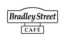 BRADLEY STREET CAFÉ