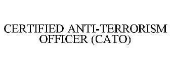 CERTIFIED ANTI-TERRORISM OFFICER (CATO)