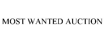 MOST WANTED AUCTION