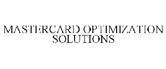 MASTERCARD OPTIMIZATION SOLUTIONS