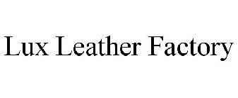 LUX LEATHER FACTORY