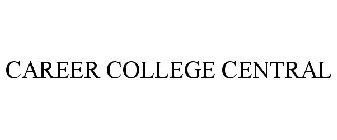 CAREER COLLEGE CENTRAL