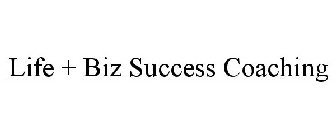 LIFE + BIZ SUCCESS COACHING