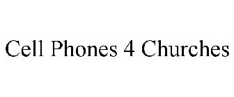 CELL PHONES 4 CHURCHES