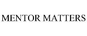 MENTOR MATTERS