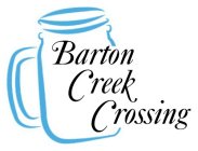 BARTON CREEK CROSSING