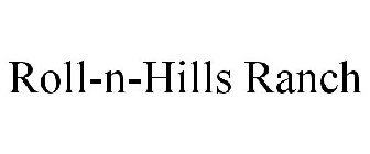 ROLL-N-HILLS RANCH