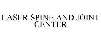 LASER SPINE AND JOINT CENTER