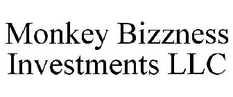 MONKEY BIZZNESS INVESTMENTS LLC