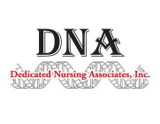 DNA DEDICATED NURSING ASSOCIATES, INC.