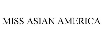 MISS ASIAN AMERICA