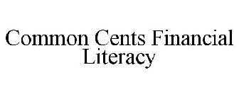 COMMON CENTS FINANCIAL LITERACY