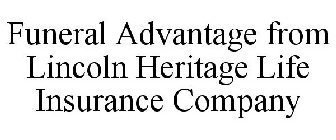 FUNERAL ADVANTAGE FROM LINCOLN HERITAGELIFE INSURANCE COMPANY