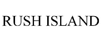RUSH ISLAND