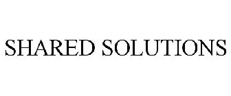 SHARED SOLUTIONS