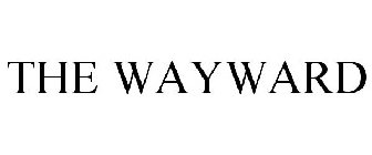 THE WAYWARD