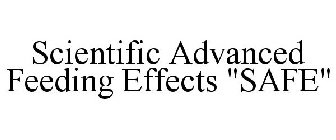 SCIENTIFIC ADVANCED FEEDING EFFECTS 