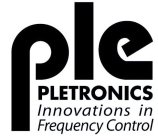 PLE PLETRONICS INNOVATIONS IN FREQUENCYCONTROL