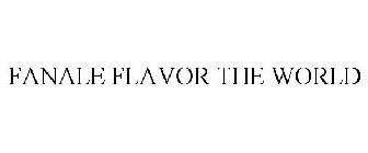 FANALE FLAVOR THE WORLD