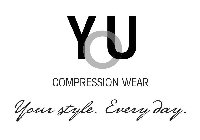 YOU COMPRESSION WEAR YOUR STYLE. EVERY DAY.