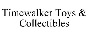 TIMEWALKER TOYS & COLLECTIBLES