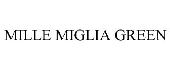 MILLE MIGLIA GREEN