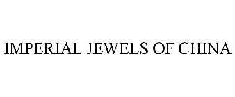 IMPERIAL JEWELS OF CHINA
