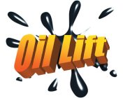 OIL LIFT