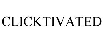 CLICKTIVATED