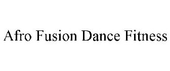 AFRO FUSION DANCE FITNESS