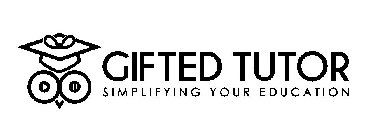 GIFTED TUTOR SIMPLIFYING YOUR EDUCATION