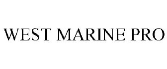 WEST MARINE PRO