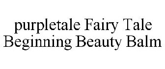 PURPLETALE FAIRY TALE BEGINNING BEAUTY BALM