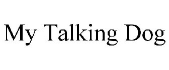 MY TALKING DOG