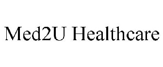 MED2U HEALTHCARE
