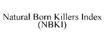 NATURAL BORN KILLERS INDEX (NBKI)