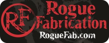 RF ROGUE FABRICATION ROGUEFAB.COM