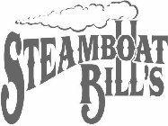 STEAMBOAT BILL'S