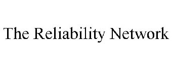 THE RELIABILITY NETWORK