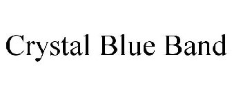 CRYSTAL BLUE BAND