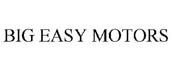 BIG EASY MOTORS