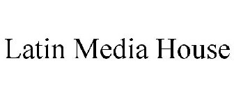 LATIN MEDIA HOUSE