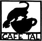 CAFE TAL