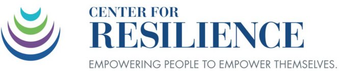 CENTER FOR RESILIENCE EMPOWERING PEOPLE TO EMPOWER THEMSELVES.