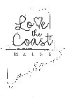 LOVE THE COAST MAINE