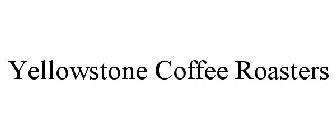 YELLOWSTONE COFFEE ROASTERS