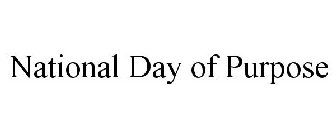 NATIONAL DAY OF PURPOSE