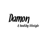 DAMON A HEALTHY LIFESTYLE