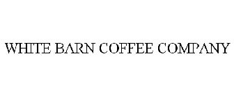 WHITE BARN COFFEE COMPANY